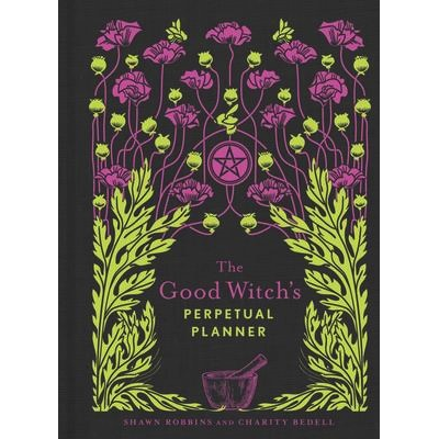 Good Witch’s Perpetual Planner - Shawn Robbins
