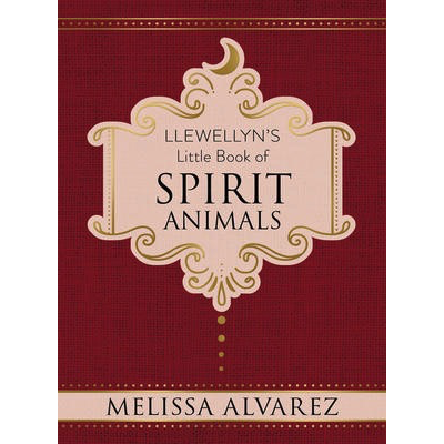 Le petit livre des animaux spirituels de Llewellyn - Melissa Alvarez