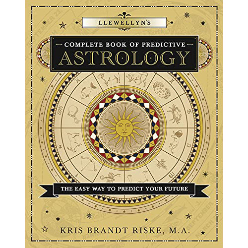 Llewellyn's Complete Book of Predictive Astrology - Kris Brandt Riske